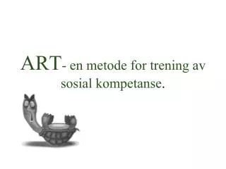 ART - en metode for trening av sosial kompetanse .