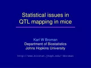Statistical issues in QTL mapping in mice