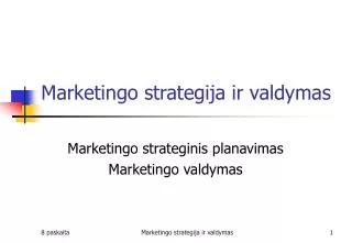 Marketingo strategija ir valdymas