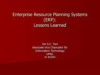 Enterprise Resource Planning Systems (ERP): Lessons Learned