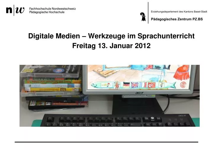 digitale medien werkzeuge im sprachunterricht freitag 13 januar 2012