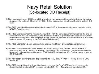 Navy Retail Solution (Co-located DD Receipt)