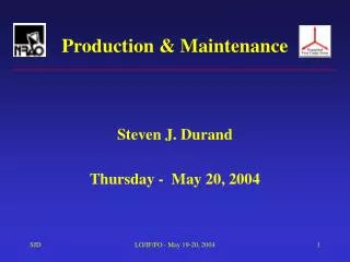 Production &amp; Maintenance