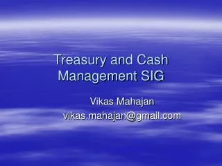 Treasury and Cash Management SIG