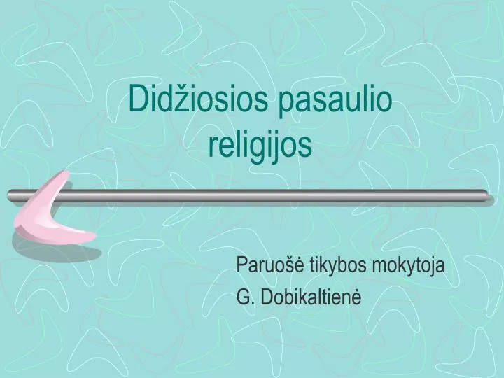 did iosios pasaulio religijos