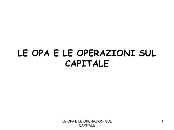 le opa e le operazioni sul capitale