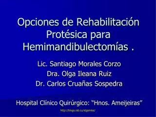 Opciones de Rehabilitación Protésica para Hemimandibulectomías .
