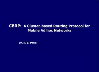 CBRP: A Cluster-based Routing Protocol for Mobile Ad hoc Networks