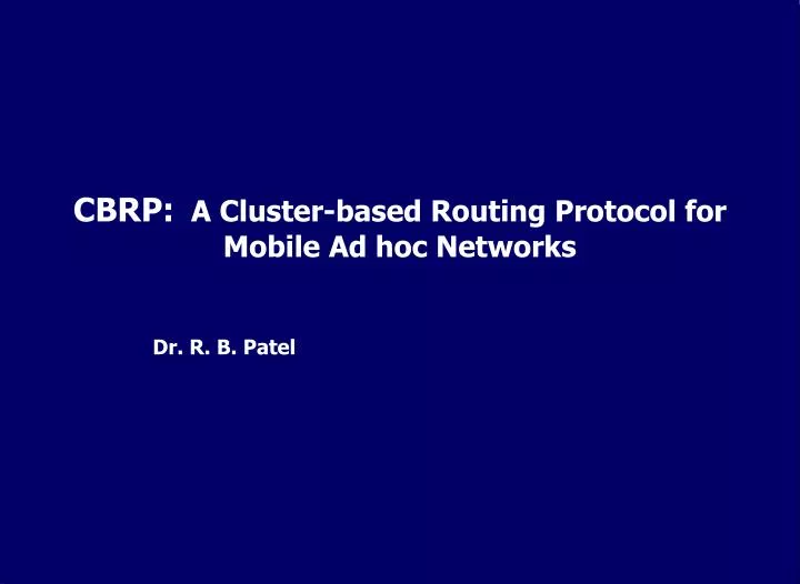 cbrp a cluster based routing protocol for mobile ad hoc networks
