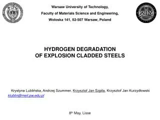 HYDROGEN DEGRADATION OF EXPLOSION CLADDED STEEL S