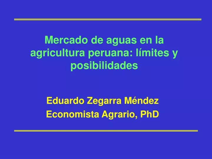 mercado de aguas en la agricultura peruana l mites y posibilidades