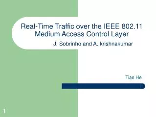Real-Time Traffic over the IEEE 802.11 Medium Access Control Layer