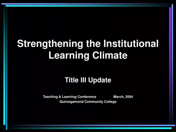 strengthening the institutional learning climate