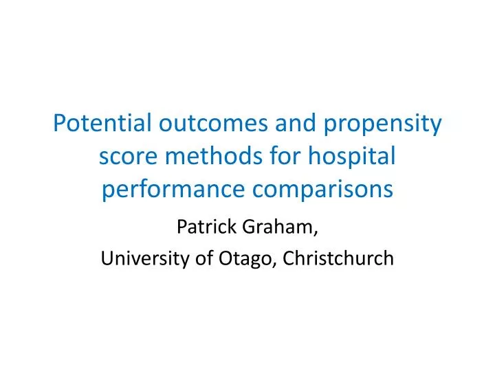 potential outcomes and propensity score methods for hospital performance comparisons