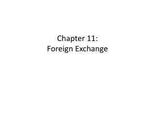 Chapter 11: Foreign Exchange