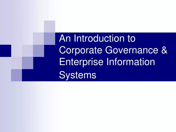 an introduction to corporate governance enterprise information systems