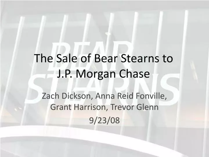 the sale of bear stearns to j p morgan chase