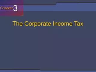 The Corporate Income Tax