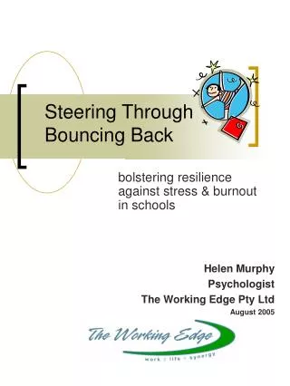 Steering Through Bouncing Back