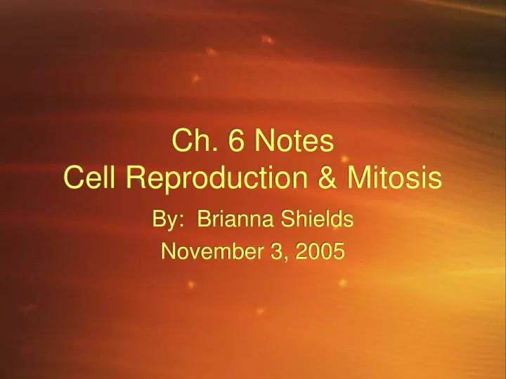 ch 6 notes cell reproduction mitosis