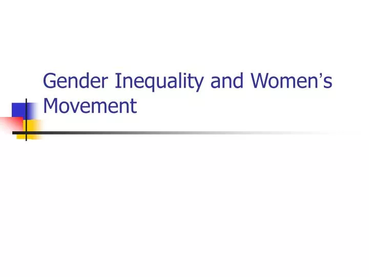 gender inequality and women s movement