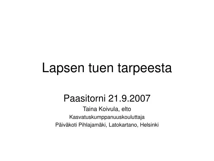 lapsen tuen tarpeesta