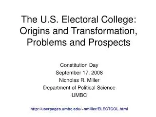 The U.S. Electoral College: Origins and Transformation, Problems and Prospects