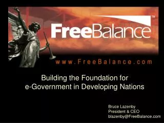 Bruce Lazenby President &amp; CEO blazenby@FreeBalance.com