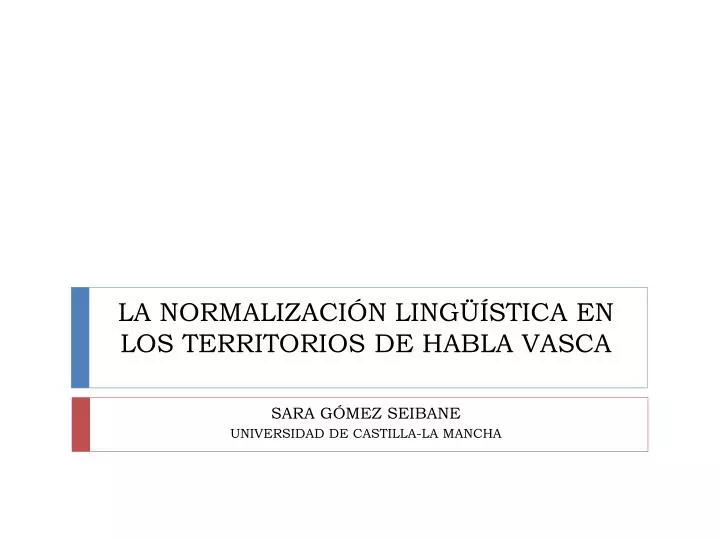 la normalizaci n ling stica en los territorios de habla vasca