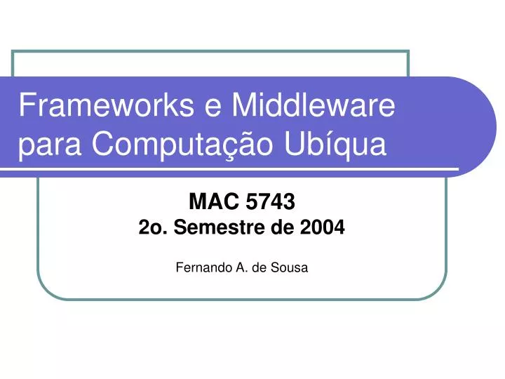 frameworks e middleware para computa o ub qua