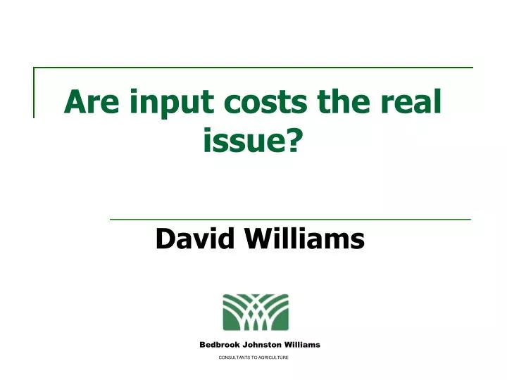 are input costs the real issue