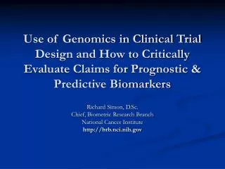 Use of Genomics in Clinical Trial Design and How to Critically Evaluate Claims for Prognostic &amp; Predictive Biomarker