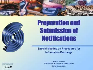 Preparation and Submission of Notifications Special Meeting on Procedures for Information Exchange Andrea Spencer Coor