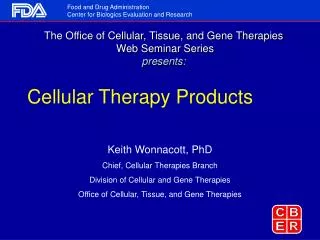 Cellular Therapy Products