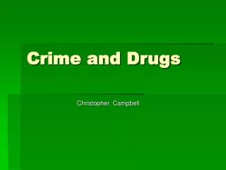 Crime and Drugs