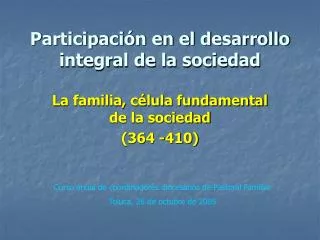 Participación en el desarrollo integral de la sociedad