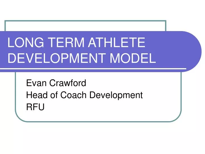 long term athlete development model