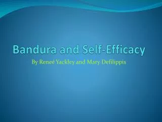 Bandura and Self-Efficacy