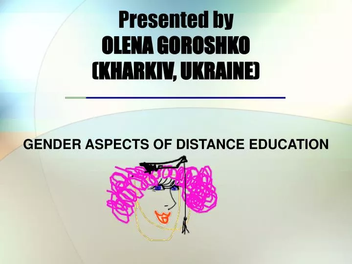 presented by olena goroshko kharkiv ukraine