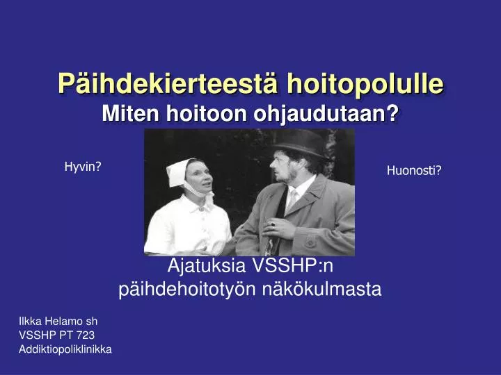 p ihdekierteest hoitopolulle miten hoitoon ohjaudutaan