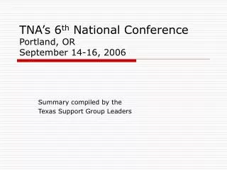 TNA’s 6 th National Conference Portland, OR September 14-16, 2006