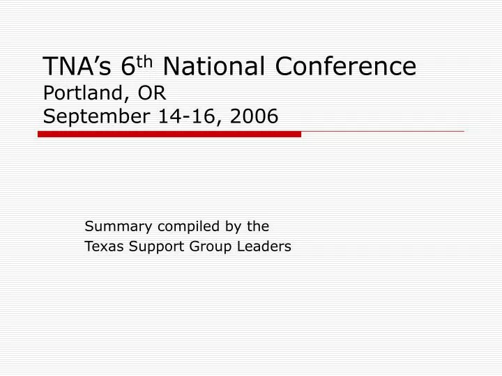 tna s 6 th national conference portland or september 14 16 2006