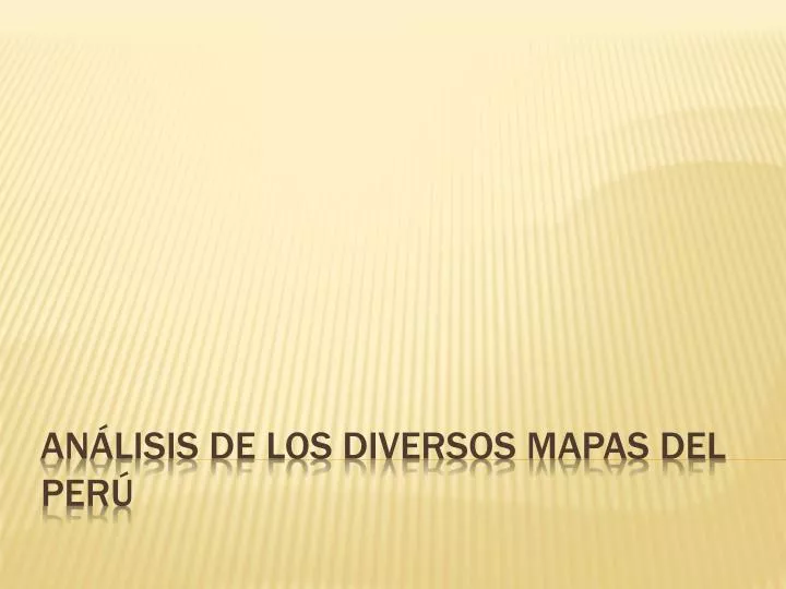 an lisis de los diversos mapas del per