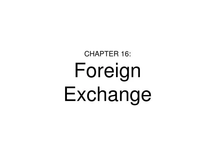 chapter 16 foreign exchange