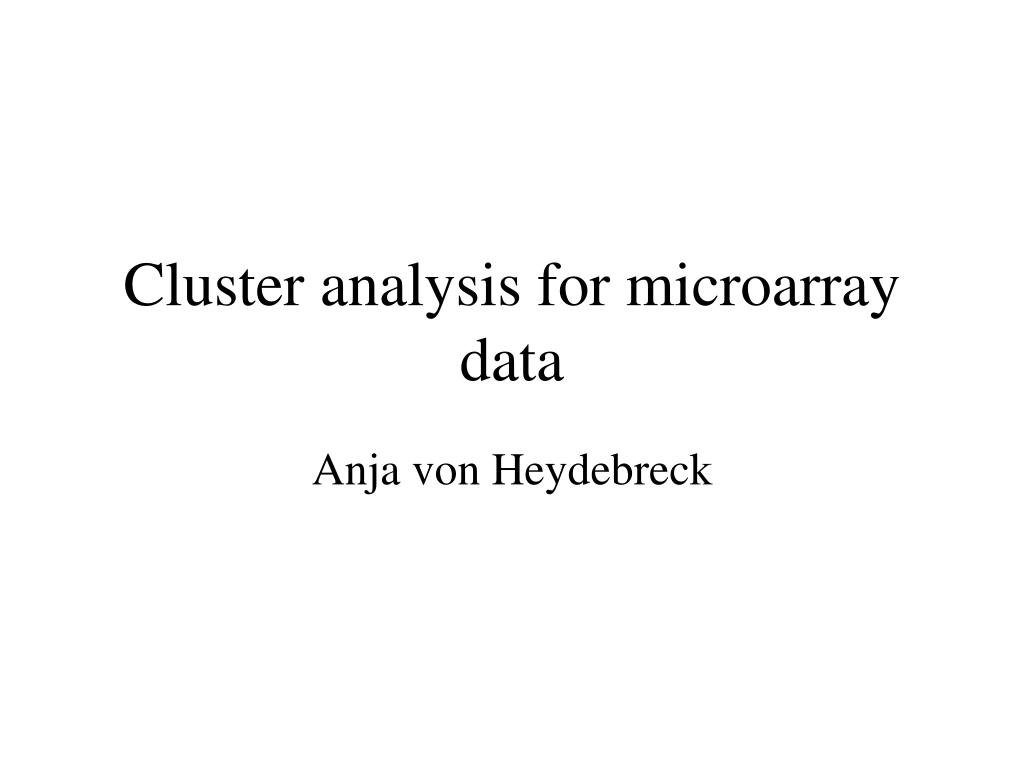 PPT - Cluster analysis for microarray data PowerPoint Presentation ...