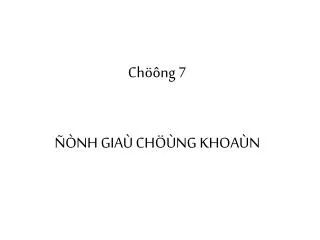 ch ng 7 nh gia ch ng khoa n
