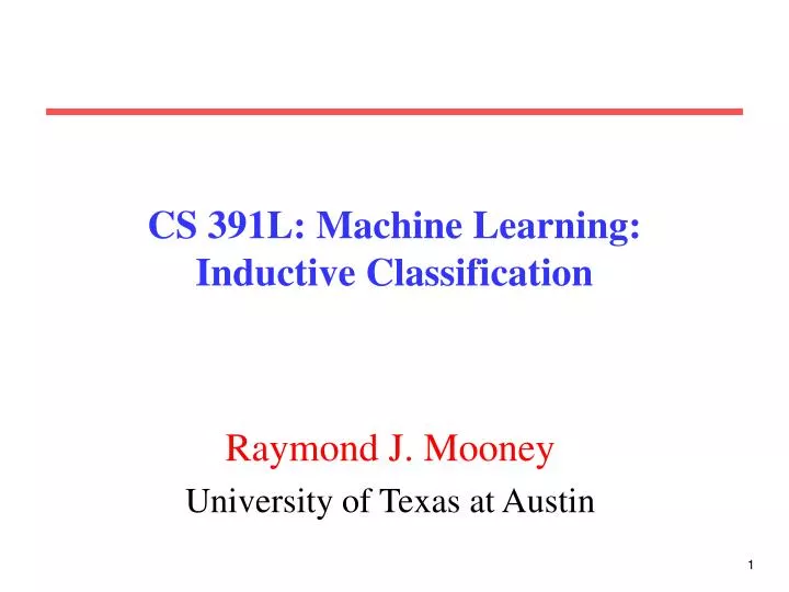 cs 391l machine learning inductive classification