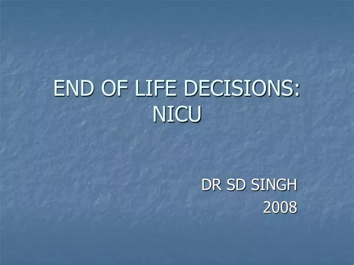 end of life decisions nicu