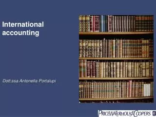 International accounting Dott.ssa Antonella Portalupi
