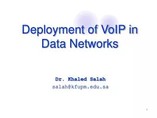 Deployment of VoIP in Data Networks